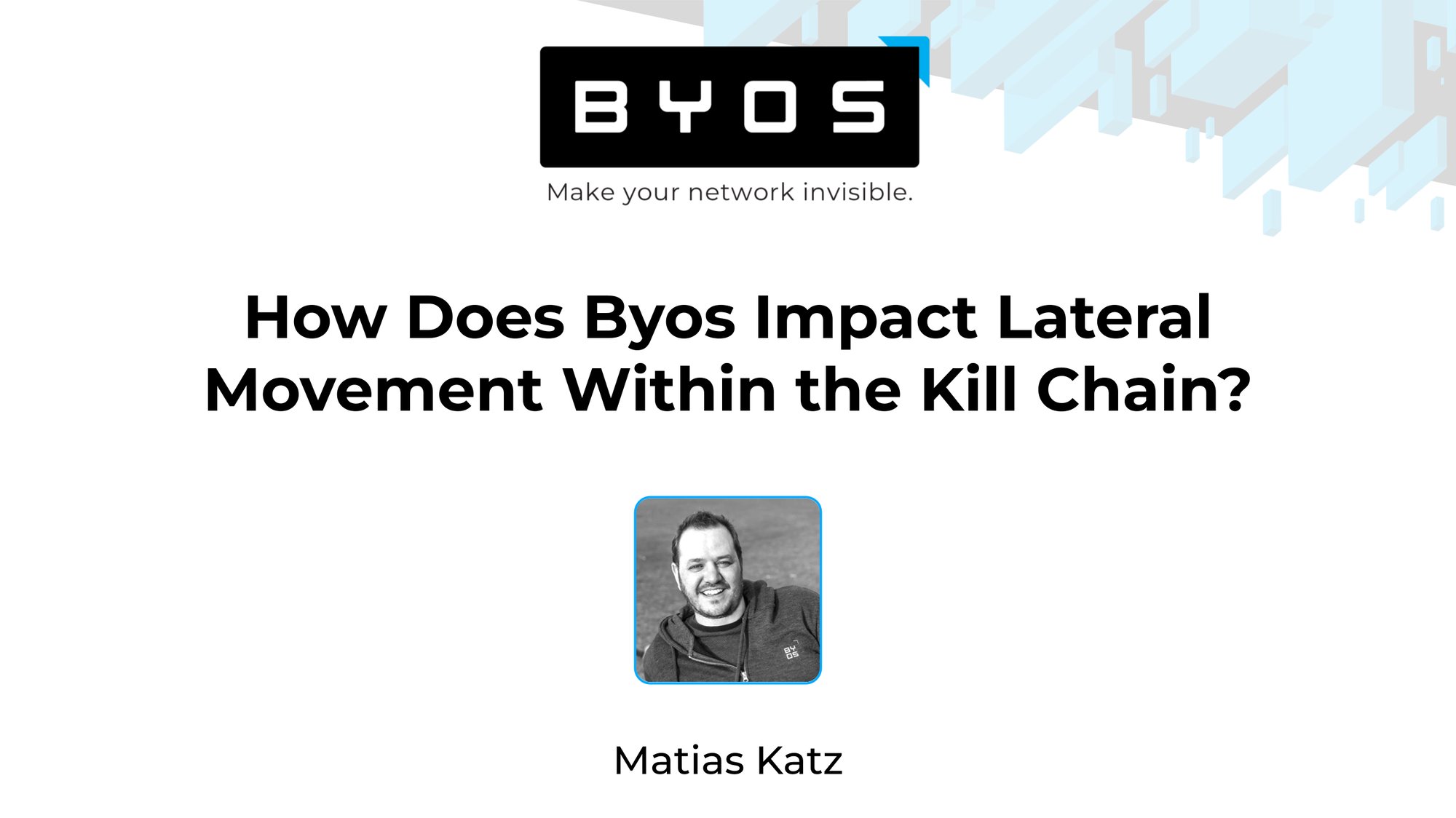 How Byos Impact Lateral Movement Kill Chain 